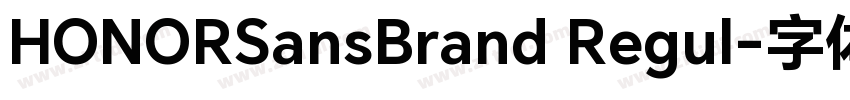 HONORSansBrand Regul字体转换
